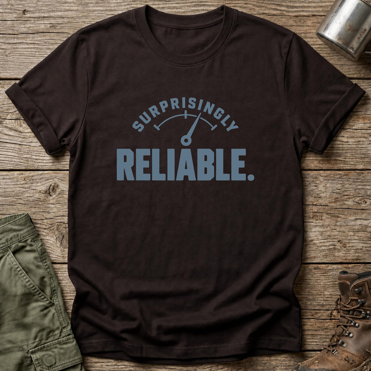 Surprisingly Reliable T-Shirt - One Day Wry