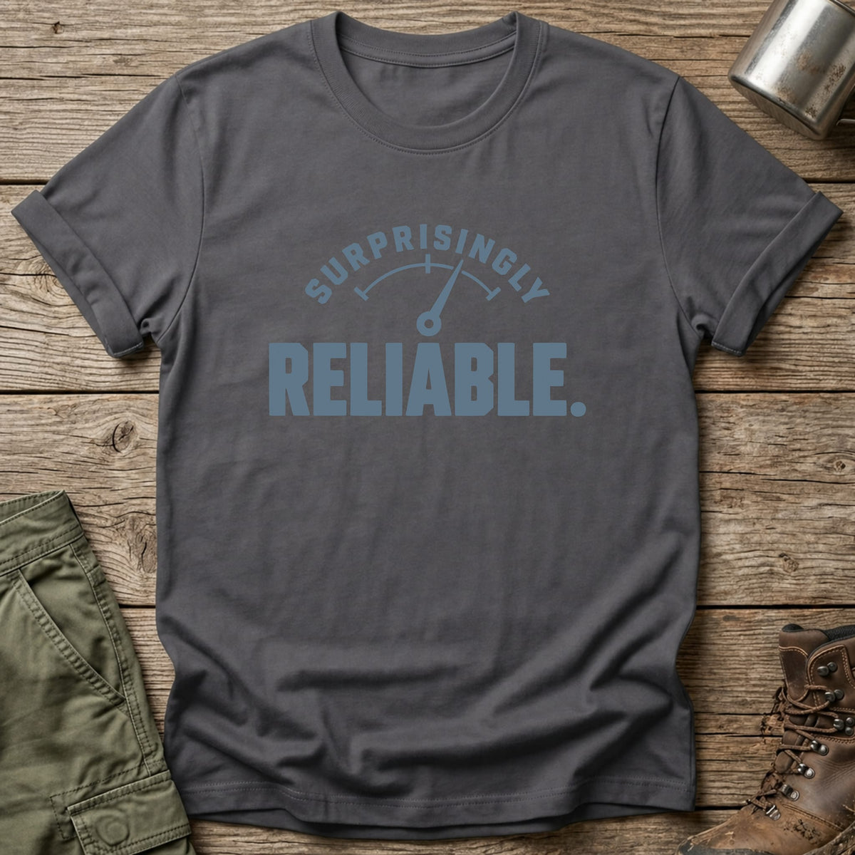 Surprisingly Reliable T-Shirt - One Day Wry
