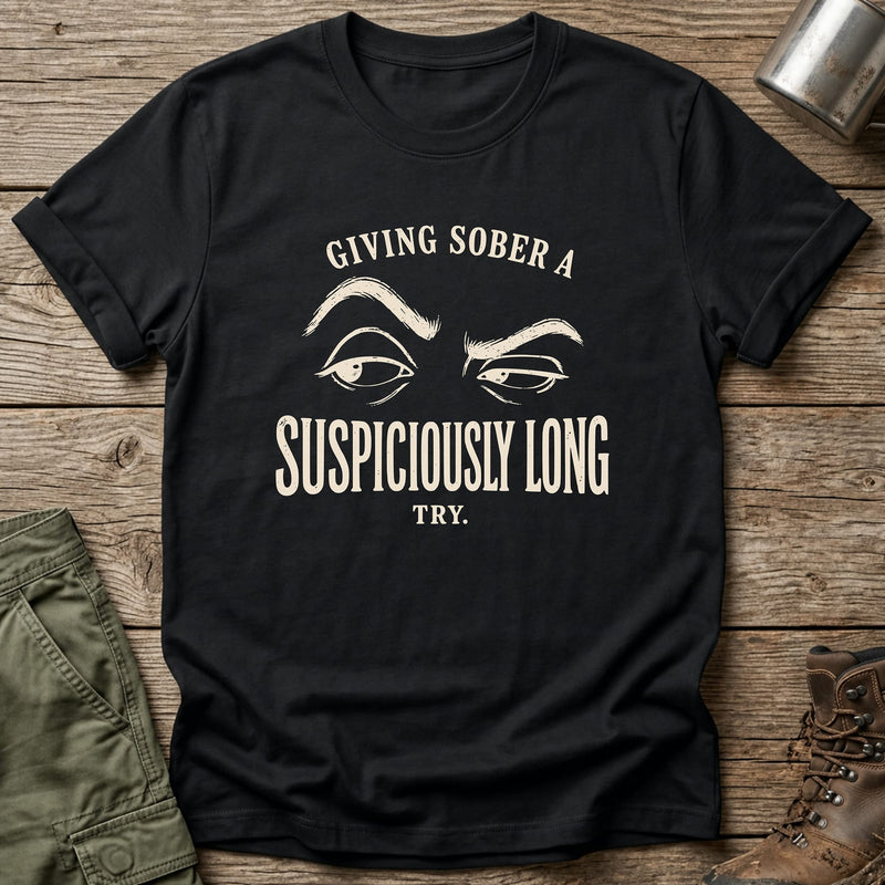 Suspiciously Long Try T-Shirt - One Day Wry
