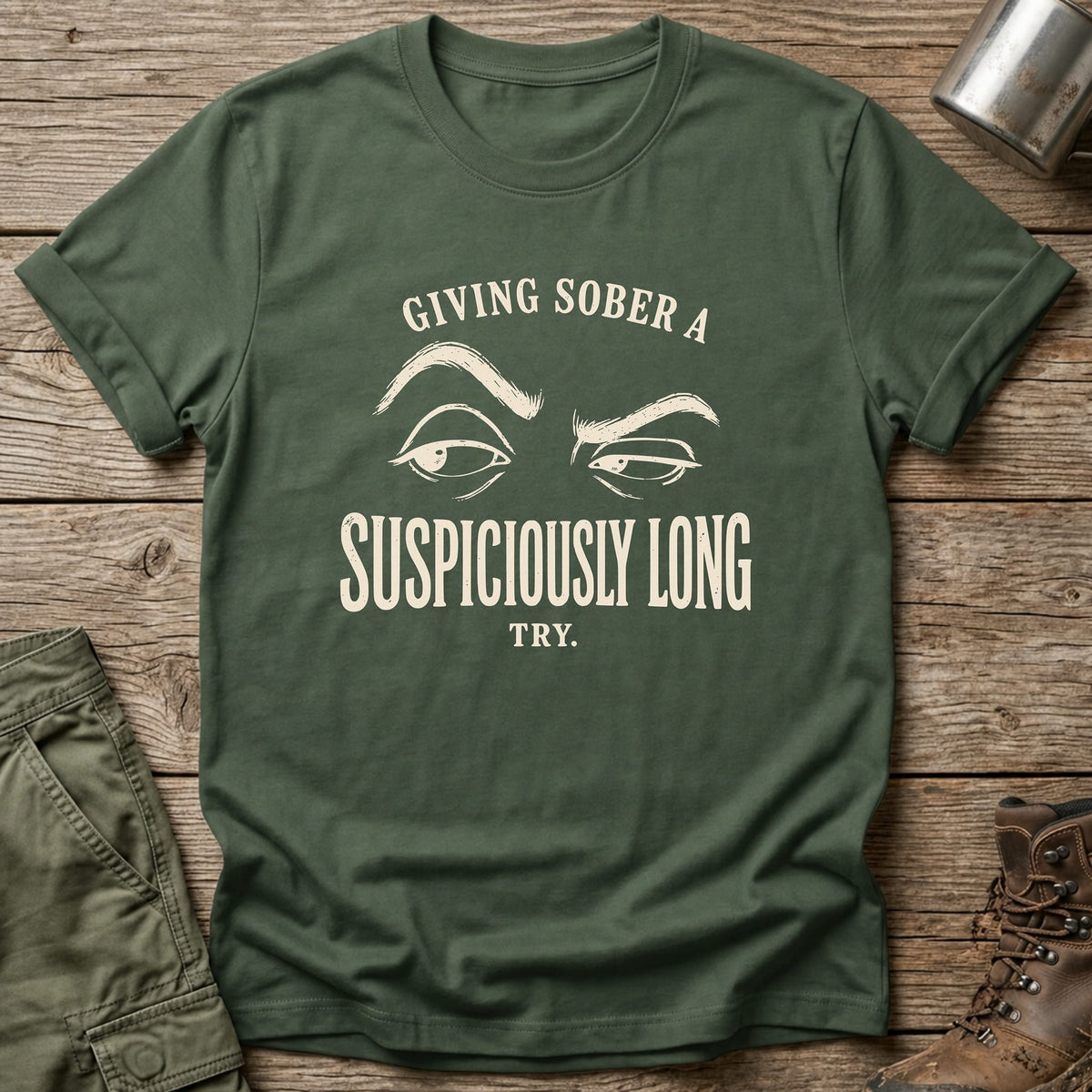 Suspiciously Long Try T-Shirt - One Day Wry