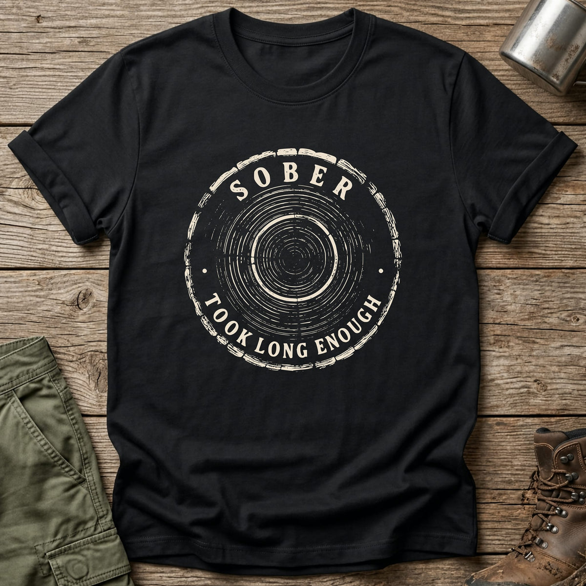 Took Long Enough T-Shirt - One Day Wry