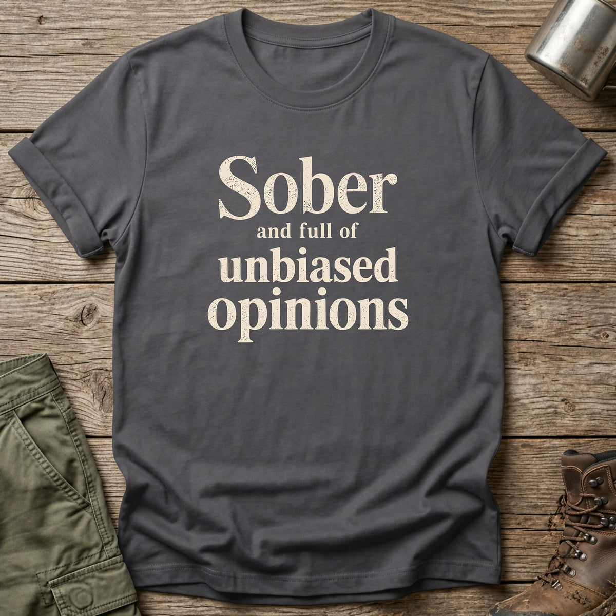 Unbiased Opinions T-Shirt - One Day Wry