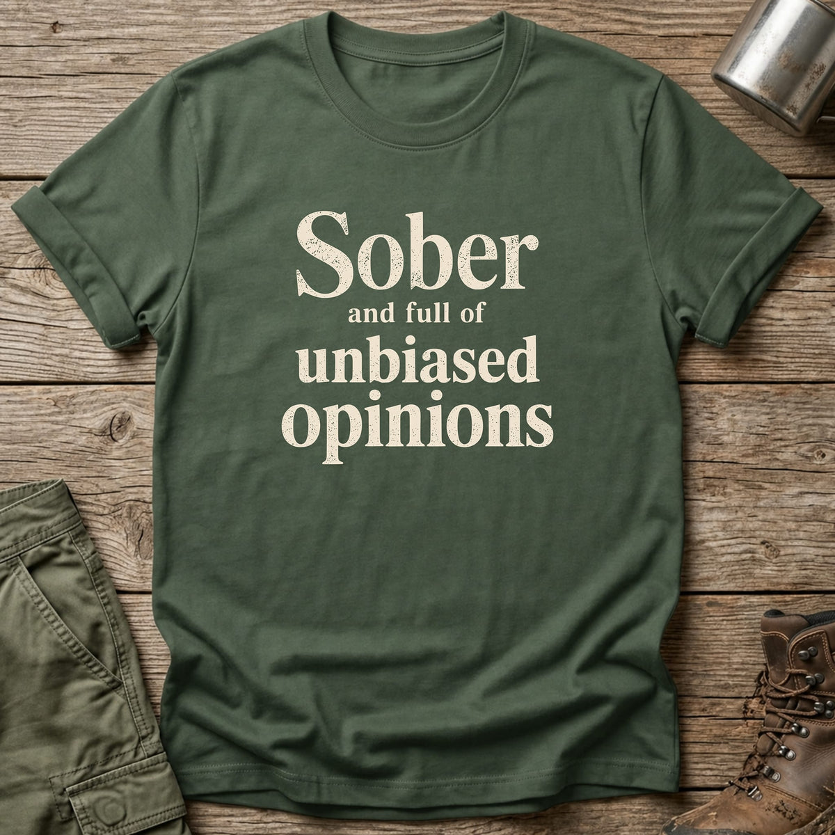 Unbiased Opinions T-Shirt - One Day Wry