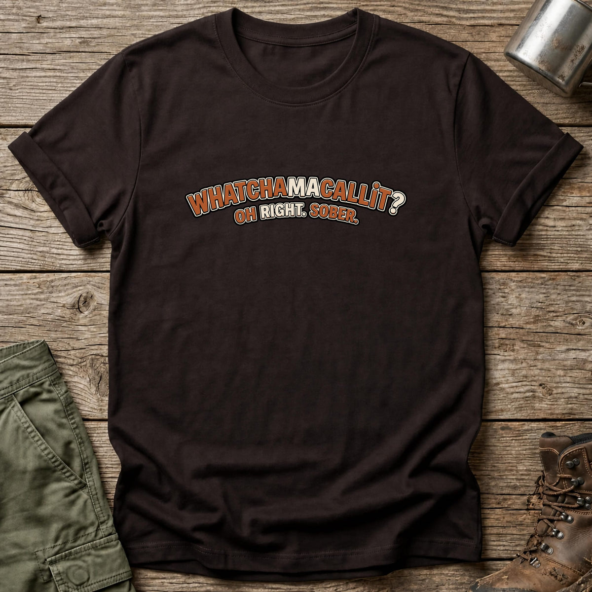 Oh Right Sober T-Shirt - One Day Wry