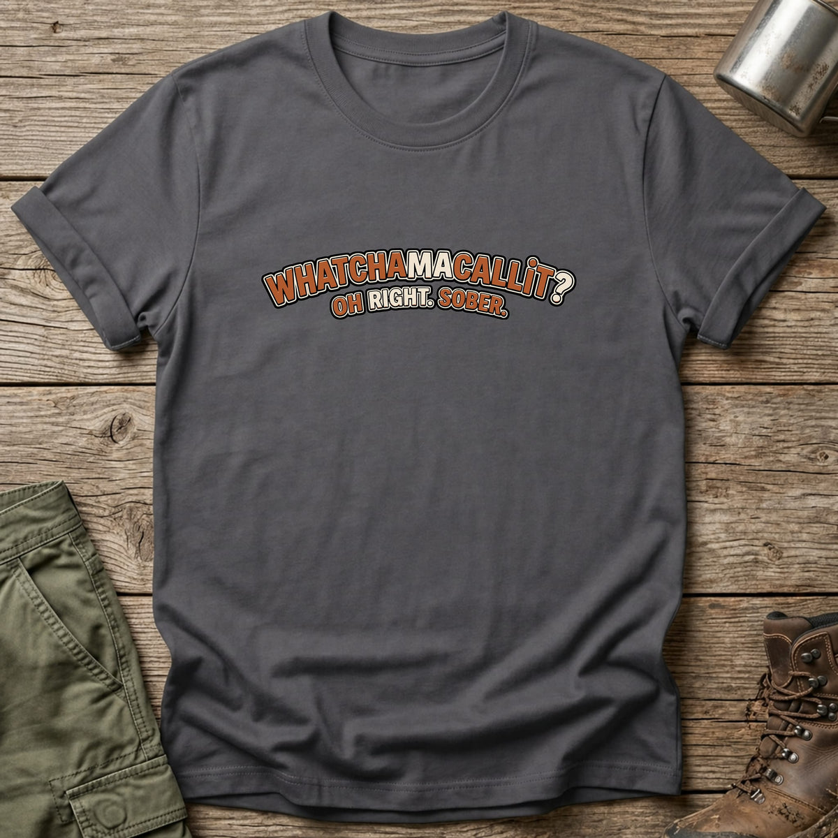 Oh Right Sober T-Shirt - One Day Wry