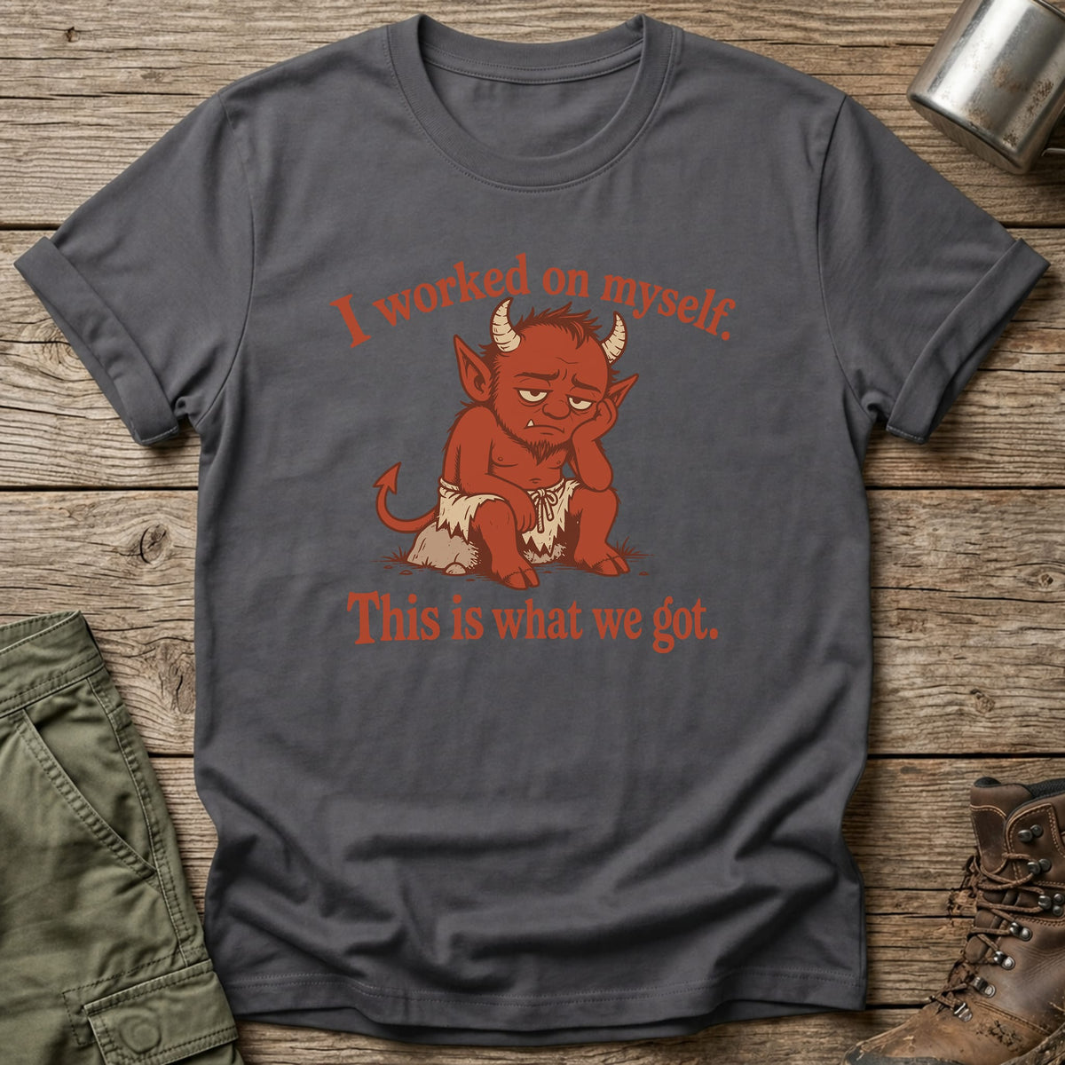 What We Got T-Shirt - One Day Wry