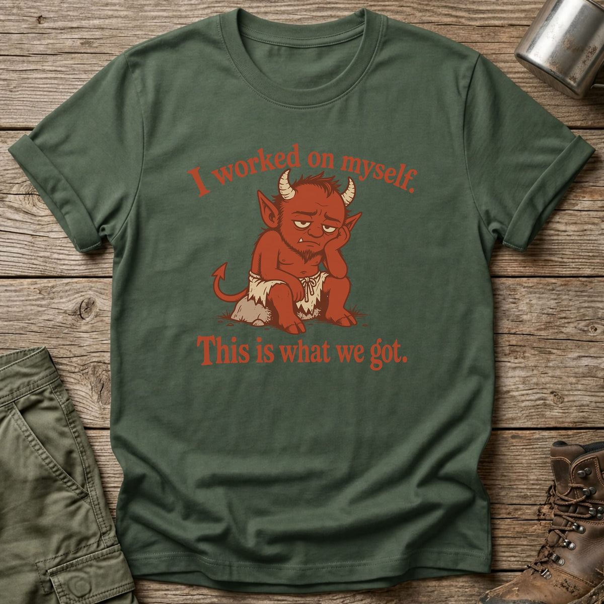 What We Got T-Shirt - One Day Wry