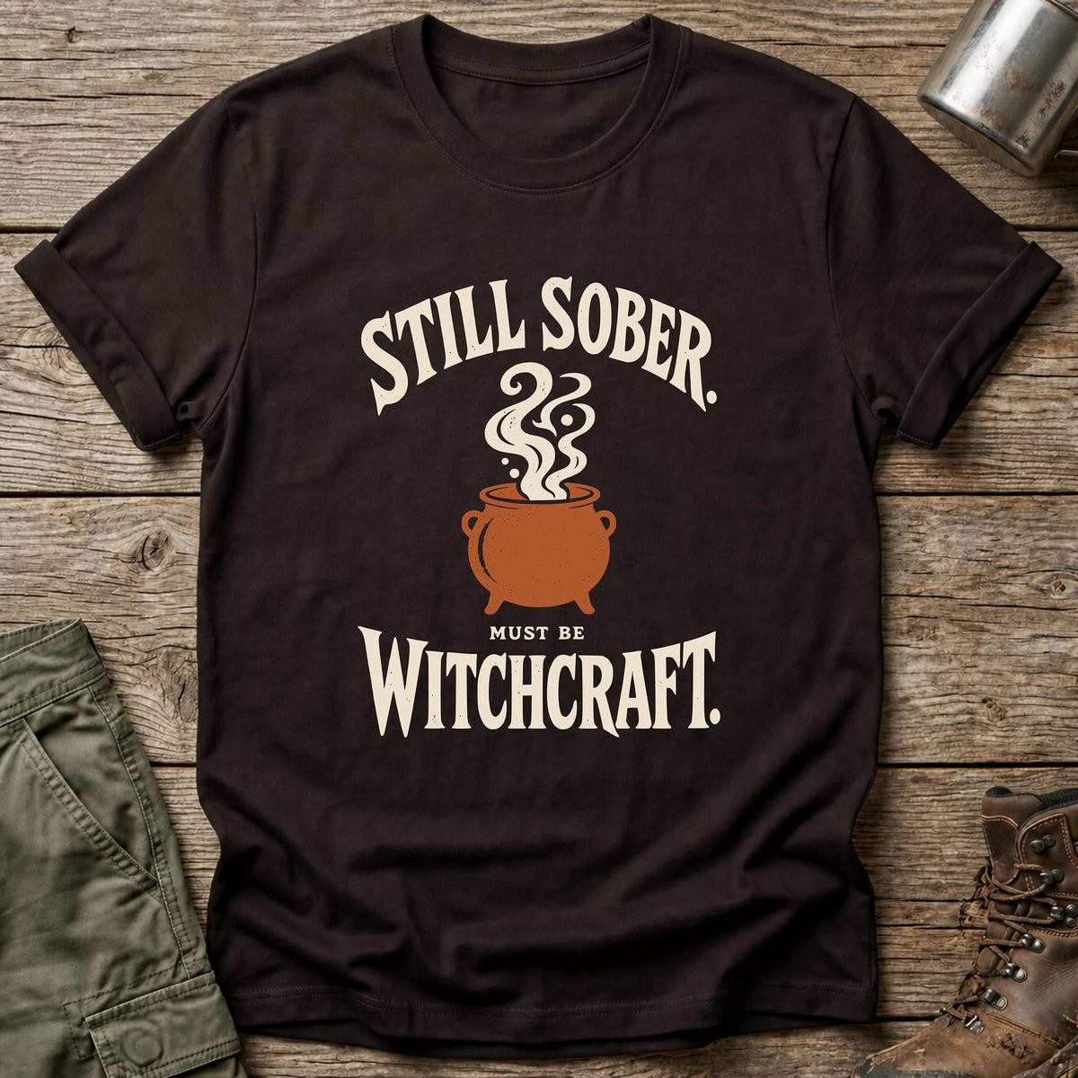 Must Be Witchcraft T-Shirt - One Day Wry