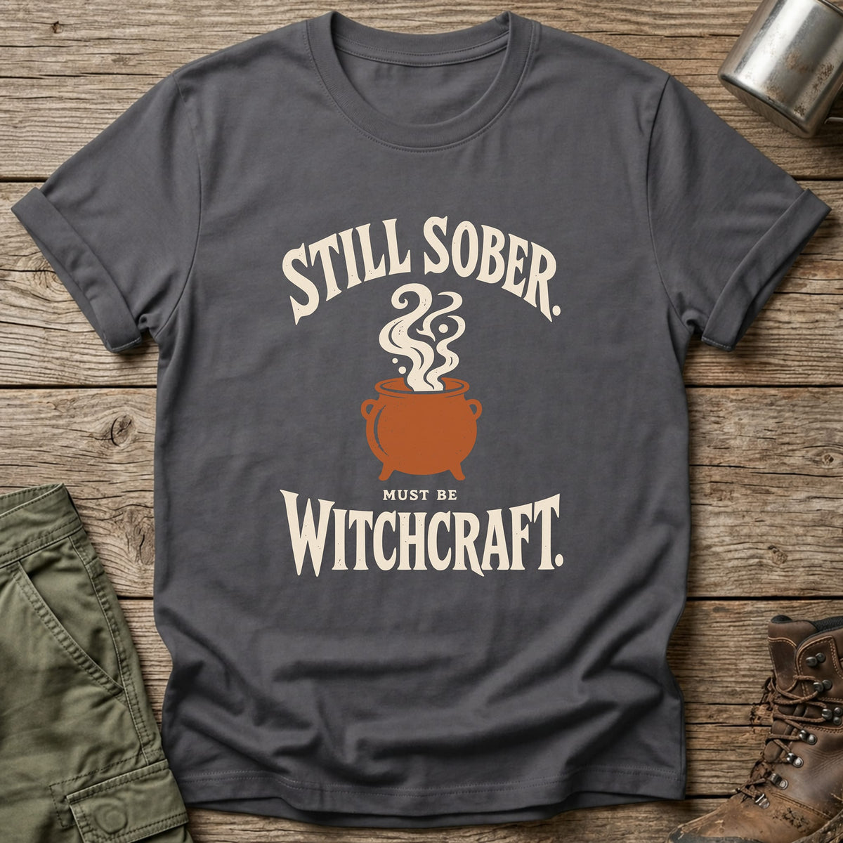 Must Be Witchcraft T-Shirt - One Day Wry