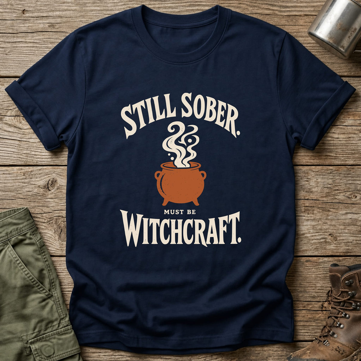 Must Be Witchcraft T-Shirt - One Day Wry